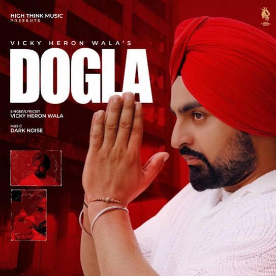 Dogla Vicky Heron Wala Mp3 Song Download Djjohal